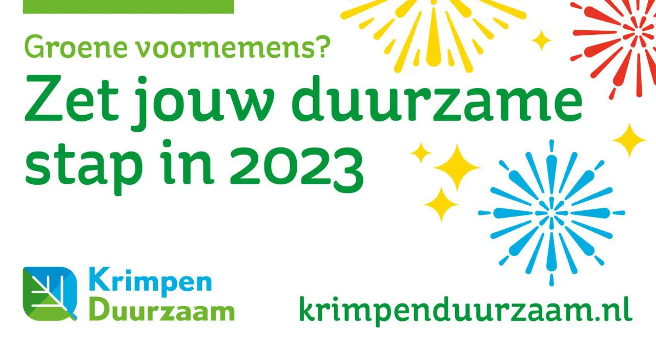 Groene voornenemens? Zet jouw duurzame stap in 2023. krimpenduurzaam.nl